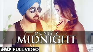 Watch Latest Punjabi Song || MIDNIGHT || MONEY V || SACHH || Full Video Song Video