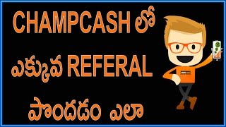 Watch Champcash Tricks 2017 Telugu | Get 100+ Joining Daily | How To Get Referrals For Free Video