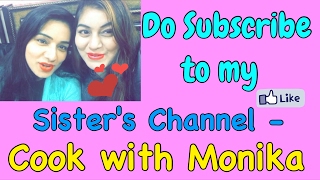 Watch Cook with Monika - do SUBSCRIBE to my sister's channel Video