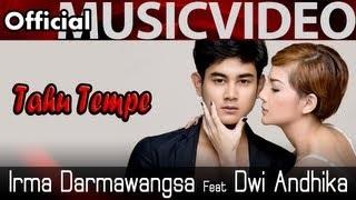 Watch Irma Darmawangsa feat Dwi Andhika - Tahu Tempe - Official Music Video Video
