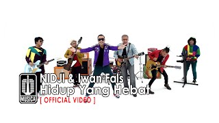 Watch NIDJI & Iwan Fals - Hidup Yang Hebat (Official Video) Video