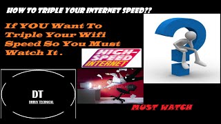 Watch HOW TO TRIPLE YOUR INTERNET SPEED??? Video