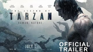 Watch THE LEGEND OF TARZAN - Official Trailer 2 Video