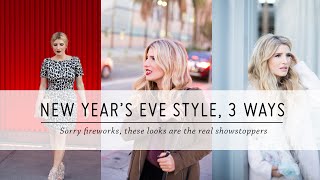 Watch New Year's Eve Style, 3 Ways | Style Tutorial | DIY Fashion Video