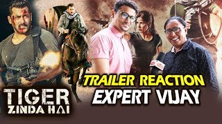 Watch Tiger Zinda Hai Trailer Reaction By EXPERT Vijay - Salman Khan, Katrina Kaif Video