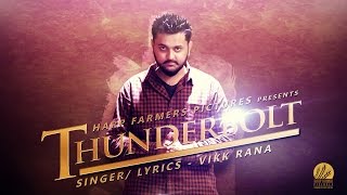 Watch Latest Punjabi Songs || Thunderbolt || Vikk Rana Video