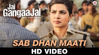 Watch Sab Dhan Maati - Jai Gangaajal | Amruta Fadnavis | Salim & Sulaiman | Priyanka Chopra & Prakash Jha Video