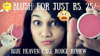 Watch Rs. 25/- Blush !!  Blue Heaven Cake Rouge Review & Demo | Nidhi Katiyar Video