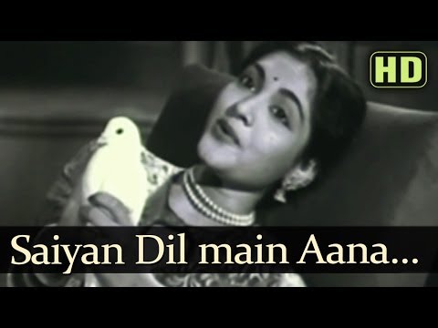 Watch Saiyyan Dil Mein Aana (HD) - Bahar Songs - Karan Dewan - Vyjayantimala - Shamshad Begum - Superhit Old Song Video