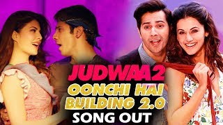 Watch Oonchi Hai Building 2.0 Video Song Out | Judwaa 2 | Varun Dhawan, Jacqueline, Taapsee Video