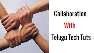 Watch Collaboration With Telugu Tech Tuts Video