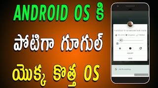 Watch How To Install Fuchsia OS Preview On Your Android Device - Telugu Video