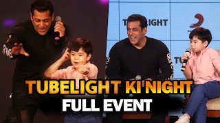 Watch Tubelight Ki Night | FULL EVENT | Salman Khan, Matin Rey Tangu, Sohail Khan, Kabir Khan Video