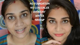 Watch No Foundation-No Concealer 4 Products everyday simple Makeup for Beginners For Office/Work/College Video
