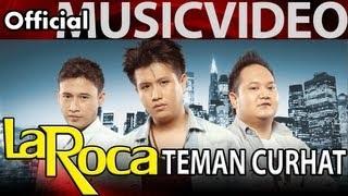 Watch Laroca - Teman Curhat (Official Music Video) Video