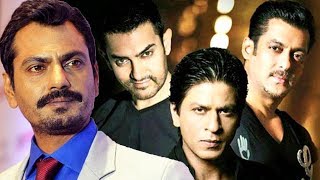 Watch Nawazuddin Siddiqui CLAIMS He Is Highest Paid Actor Than Khans Of Bollywood Video