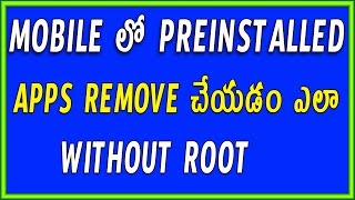 Watch How to Uninstall Preinstalled apps on Android without root | Telugu Video