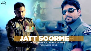 Watch Latest Punjabi Song | Jatt Soorme (Full Audio) | Gary Hothi & Yo Yo Honey Singh Video