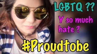 Watch Let's NOT hate anyone - Let's be HUMAN #Proutobe #YoutubeIndia #LGBTQ #OneLove Video