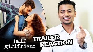 Watch Half Girlfriend Trailer Reaction | Shraddha Kapoor | Arjun Kapoor Video