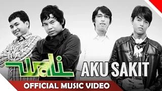 Watch Wali Band - Aku Sakit (Official Music Video) Video