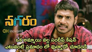 Watch Nagaram Movie Scenes - Sundeep Kishan Irritates Regina - Rowdies Warns About Regina Video