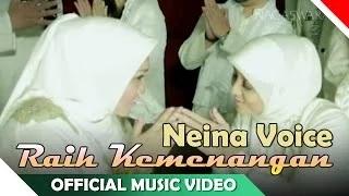 Watch Neina Voice - Raih Kemenangan - Video Music Religi Ramadhan - Nagaswara Video