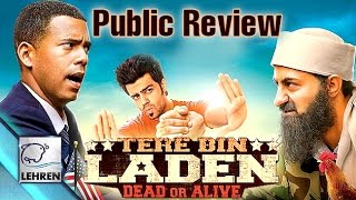Watch 'Tere Bin Laden Dead Or Alive' PUBLIC Review | Manish Paul | Pradhuman Singh Video