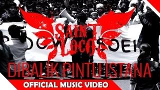 Watch Saint Loco - Di Balik Pintu Istana (Official Soundtrack) Video