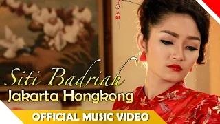 Watch Siti Badriah - Jakarta Hongkong (Official Music Video) Video