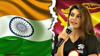 Watch Jacqueline Talks About India Sri Lanka Conflicts Video