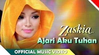 Watch Zaskia - Ajari Aku Tuhan (Official Music Video) Video