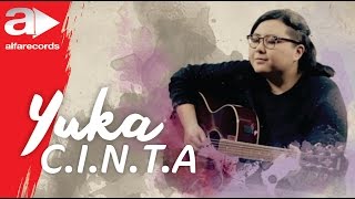 Watch Yuka - C.I.N.T.A (Official Video) Video