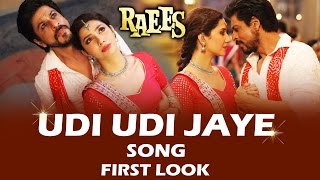 Watch Udi Udi Jaye Song FIRST LOOK Out | Raees | Shahrukh Khan, Mahira Khan Video