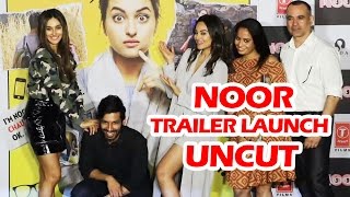 Watch Noor Trailer Launch | Full HD Video | Sonakshi Sinha, Kanan Gill, Shibani Dandekar Video