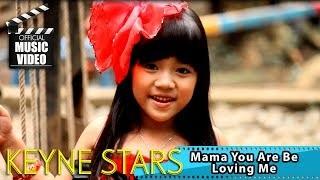 Watch Keyne Stars - Mama You Are Be Loving Me (Official Music Video) Video
