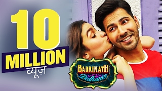 Watch Badrinath Ki Dulhaniya Trailer CROSSES 10 MILLION VIEWS In 24 Hrs - Varun Dhawan, Alia Bhatt Video
