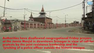 Watch No Friday prayers at Jamia Masjid in downtown Srinagar Video
