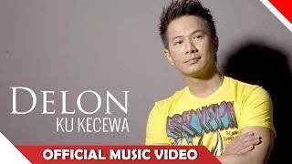 Watch Delon - Ku Kecewa (Official Video Music) Video