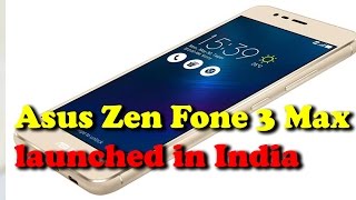 Watch Asus ZenFone 3 Max launched in India II rectv india Video