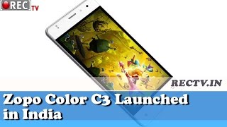 Watch Zopo Color C3 Launched in India II Latest Gadgets Updates Video
