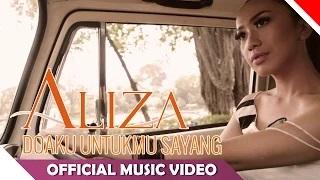 Watch Aliza - Doaku Untukmu Sayang (Official Music Video) Video