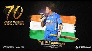 Watch Sachin Tendulkar - 100th International Century, 2012 | 70 Golden Moments In Indian Sports Video