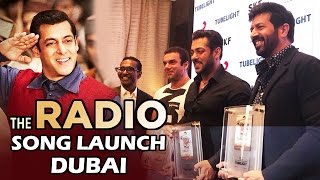 Watch Radio Song Launch In Dubai | TUBELIGHT - Salman Khan, Sohail Khan, Kabir Khan Video