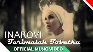 Watch Inarovi - Terimalah Tobatku - Video Musik Religi Ramadhan Video