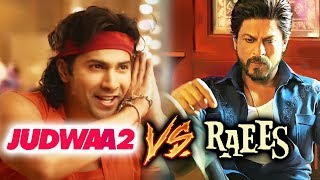 Watch Varun Dhawan's Judwaa 2 BEATS Shahrukh's Raees At Box Office Video