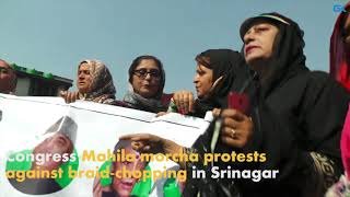 Watch Congress Mahila morcha protests against braid-chopping in Srinagar Video