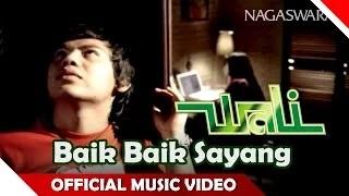 Watch Wali Band - Baik Baik Sayang (Official Music Video) Video