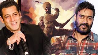 Watch Salman Khan Sacrifices A Film For Ajay Devgn - Battle of Saragarhi Video