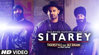 Watch Sitarey Full Song | Tigerstyle Feat. Jaz Dhami | Latest Punjabi Song Video